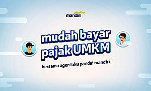 Mudah Bayar Pajak  UMKM via Agen Mandiri